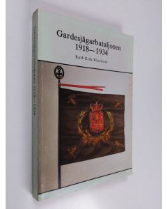 Kirjailijan Ralf-Erik Klockars käytetty kirja Gardesjägarbataljonen 14.6.1918-30.4.1934