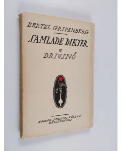 Kirjailijan Bertel Gripenberg käytetty kirja Samlade dikter 6 - Drivsnö