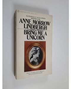 Kirjailijan Anne Morrow Lindbergh käytetty kirja Bring me a unicorn : diaries and letters of Anne Morrow Lindbergh, 1922-1928