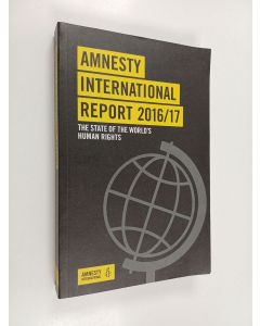 käytetty kirja Amnesty International Report 2016/17 : The State of the World's Human Rights