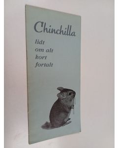 käytetty teos Chinchilla lidt om alt kort fortalt