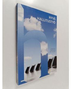 Kirjailijan Tommi Rasila & Juhani Erma ym. käytetty kirja Hyvä hallitustyö