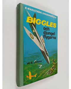 Kirjailijan W. E. Johns käytetty kirja Biggles och djungelflygarna