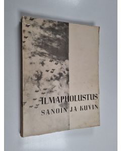 käytetty kirja Ilmapuolustus sanoin ja kuvin