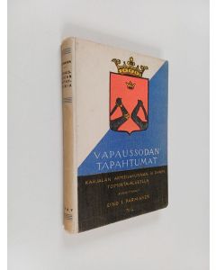 Kirjailijan Eino I. Parmanen käytetty kirja Vapaussodan tapahtumat Karjalan armeijakunnan kolmannen rykmentin toiminta-alueella