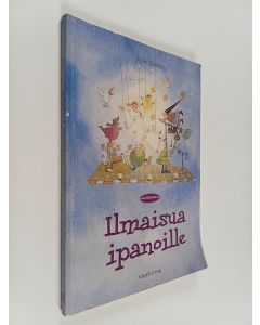 Kirjailijan Seija Liukko käytetty kirja Ilmaisua ipanoille