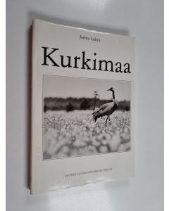 Kirjailijan Jorma Luhta käytetty kirja Kurkimaa