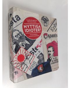 Kirjailijan Marianne Lydén & Camilla Berggren käytetty kirja Nyttiga idioter? Unga idealister, Lenin och sjuttiotalet