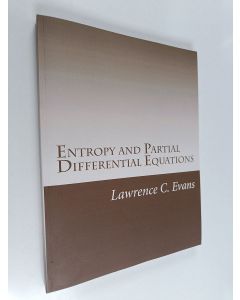 Kirjailijan Lawrence C. Evans käytetty kirja Entropy and Partial Differential Equations