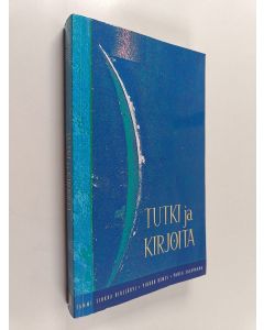 Kirjailijan Sirkka Hirsjärvi käytetty kirja Tutki ja kirjoita