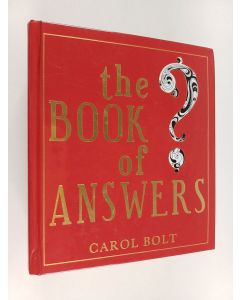Kirjailijan Carol Bolt käytetty kirja The Book of Answers