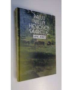 Kirjailijan Jane Ayres käytetty kirja Paluu villin hevosen saarelle