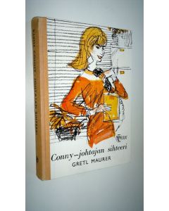 Kirjailijan Gretl Maurer käytetty kirja Conny, johtajan sihteeri