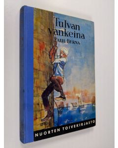 Kirjailijan Paul Berna käytetty kirja Tulvan vankeina