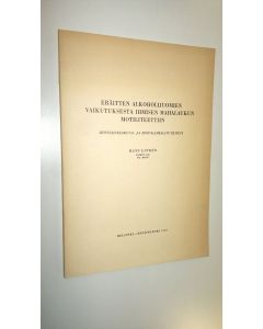Kirjailijan Hans Linden käytetty kirja Eräitten alkoholijuomien vaikutuksesta ihmisen mahalaukun motiliteettiin : röntgenelokuva- ja spot-kameratutkimus