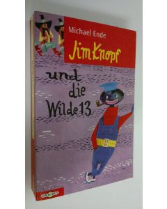 Kirjailijan Michael Ende käytetty kirja Jim Knopf und die wilde 13