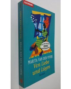 Kirjailijan Marita van der Vyver käytetty kirja Von liebe und Lugen (UUDENVEROINEN)