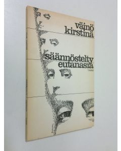 Kirjailijan Väinö Kirstinä käytetty kirja Säännöstelty eutanasia : runoja
