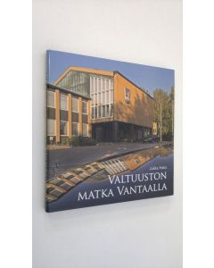 Kirjailijan Jukka Hako käytetty kirja Valtuuston matka Vantaalla : poimintoja 1907-2007