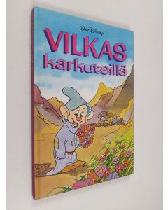 Kirjailijan Walt Disney käytetty kirja Vilkas karkuteillä : Disneyn satulukemisto