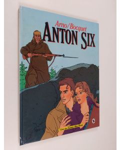Kirjailijan Arno & Jose-Louis Bocquet käytetty kirja Anton Six