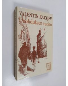 Kirjailijan Valentin Katajev käytetty kirja Unohduksen ruoho