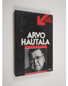 Kirjailijan Arvo Hautala käytetty kirja Arvo Hautala : TV-ohjelma Nauhoitus 1711975, ensiesitys 2741975