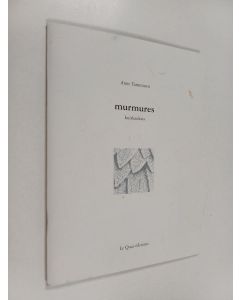 Kirjailijan Anne Tamminen käytetty teos Murmures Kuiskauksia