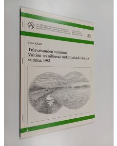 Kirjailijan Torsti Kivistö käytetty teos Tulevaisuuden tutkimus Valtion teknillisessä tutkimuskeskuksessa vuonna 1981