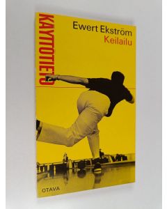 Kirjailijan Ewert Ekström käytetty kirja Keilailu
