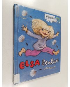 Kirjailijan Liisa Kallio käytetty kirja Elsa lentää