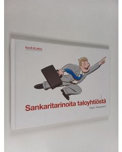 Kirjailijan Juho Typpö käytetty kirja Sankaritarinoita taloyhtiöstä. Osa 1 : isännöinti