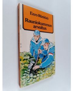 Kirjailijan Eero Rönkkö käytetty kirja Rauniokummun arvoitus