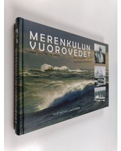 Kirjailijan Esko Sallinen käytetty kirja Merenkulun vuorovedet - Merikapteeni Esko Sallisen lokikirja