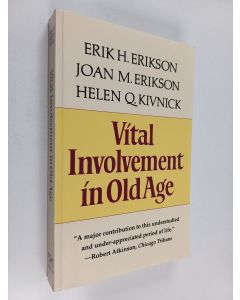 Kirjailijan Erik Homburger Erikson käytetty kirja Vital involvement in old age