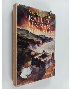 Kirjailijan Victoria Holt käytetty kirja Kalliolinnan morsian