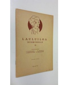 käytetty teos Lauluiloa nuorisolle 2