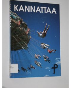 Tekijän Maritta Järveläinen  käytetty kirja Kannattaa : kerhonohjaajan käsikirja 2001-2002