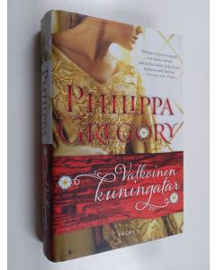 Kirjailijan Philippa Gregory käytetty kirja Valkoinen kuningatar
