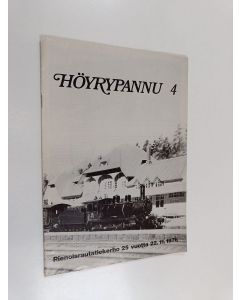 käytetty teos Höyrypannu 4 : Pienoisrautatiekerho 25 vuotta 22.11.1976