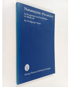 Kirjailijan Wolfgang Raab käytetty kirja Natamycin : (Pimaricin)