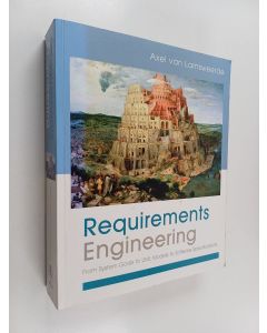 Kirjailijan Axel van Lamsweerde käytetty kirja Requirements engineering : From system goals to UML models to software specifications