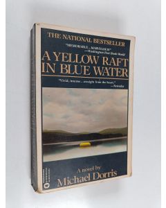 Kirjailijan Michael Dorris käytetty kirja A Yellow Raft in Blue Water