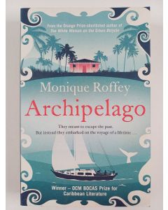 Kirjailijan Monique Roffey uusi kirja Archipelago
