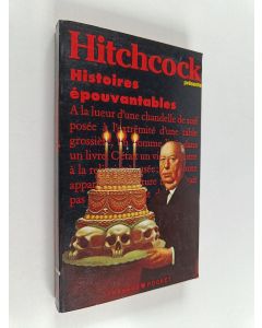 Kirjailijan Alfred Hitchcock käytetty kirja Histoires épouvantables