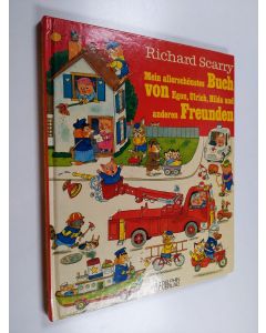 Kirjailijan Richard Scarry käytetty kirja Mein allerschönstes Buch von Egon, Ulrich, Hilda und anderen Freunden