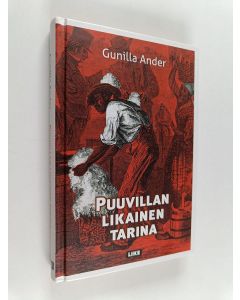 Kirjailijan Gunilla Ander käytetty kirja Puuvillan likainen tarina