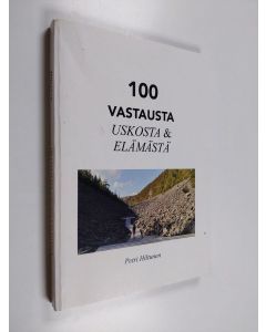Kirjailijan Petri Hiltunen käytetty kirja 100 vastausta uskosta ja elämästä