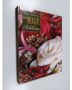 Kirjailijan Kay Anderson käytetty kirja The magic of ribbons