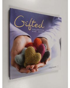 Kirjailijan Mags Kandis käytetty kirja Gifted : lovely little things to knit + crochet